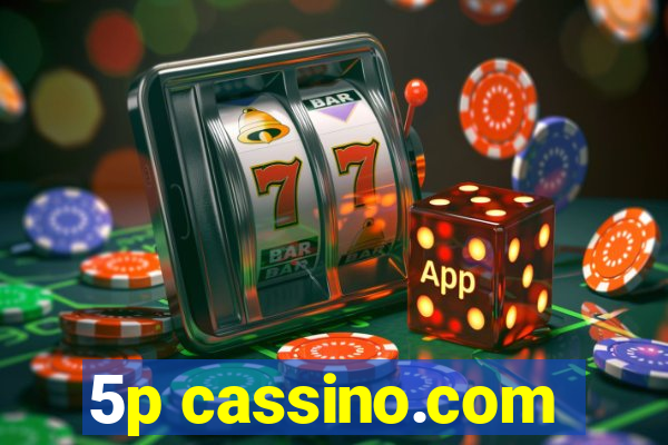 5p cassino.com